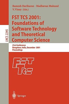 Paperback Fst Tcs 2001: Foundations of Software Technology and Theoretical Computer Science: 21st Conference, Bangalore, India, December 13-15, 2001, Proceeding Book