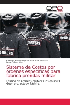 Sistema de Costos por órdenes especificas para fabrica prendas militar