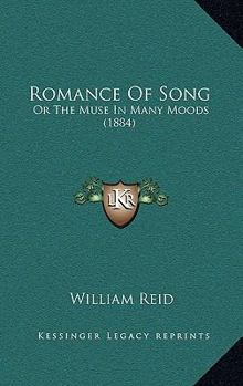 Paperback Romance Of Song: Or The Muse In Many Moods (1884) Book