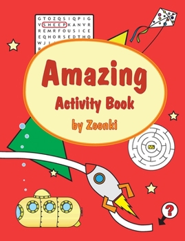 Paperback Amazing Activity Book by Zoonki: Colouring, Puzzles, Counting, Drawing and much more.: Puzzles and activities that are designed to educate and stimula Book