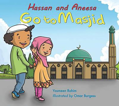 Paperback Hassan and Aneesa Go to Masjid Book