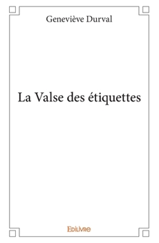 Paperback La Valse des étiquettes [French] Book