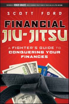 Hardcover Financial Jiu-Jitsu: A Fighter's Guide to Conquering Your Finances Book