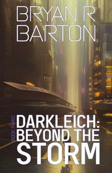 Paperback Beyond the Storm (Book #3 of the Darkleich Series) Book