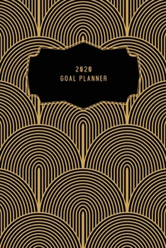 Paperback 2020 Goal Planner: 2020 Dated Goal Planner Focus Weekly Monthly Book