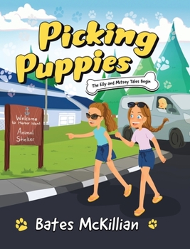 Hardcover Picking Puppies: The Elly and Mitsey Tales Begin Book
