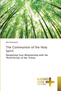 Paperback The Communion of the Holy Spirit Book
