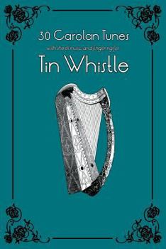 Paperback 30 Carolan Tunes with Sheet Music and Fingering for Tin Whistle Book