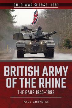 Paperback British Army of the Rhine: The Baor, 1945-1993 Book