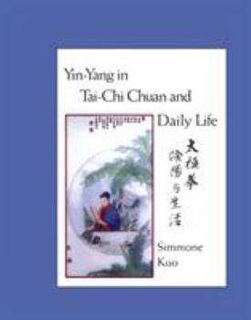 Paperback Yin-Yang in Tai-Chi Chuan and Daily Life Book