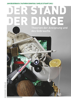 Paperback Der Stand Der Dinge: Theorien Der Aneignung Und Des Gebrauchs [German] Book
