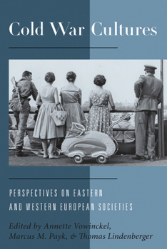 Library Binding Cold War Cultures: Perspectives on Eastern and Western European Societies Book