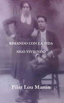 Hardcover Rimando con la vida. Sigo viviendo [Spanish] Book