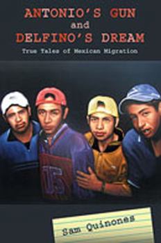 Hardcover Antonio's Gun and Delfino's Dream: True Tales of Mexican Migration Book