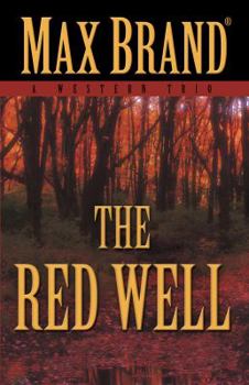 Hardcover The Red Well: A Western Trio (Five Star Western) Book