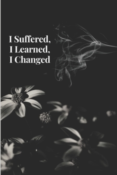 Paperback I Suffered, I Learned, I Changed: Women Like Me Book