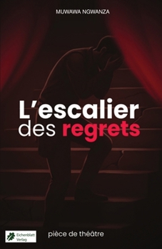 Paperback L'escalier des regrets (French Edition) [French] Book
