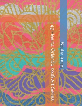 Paperback 49 Hearts: Orlando 2016 Art Series Book