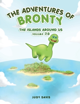 Paperback The Adventures of Bronty: The Island Around Us Vol. 7 Book