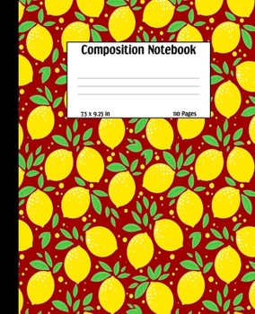 Paperback Composition Notebook: Cute Lemons Cover Wide Ruled Blank Line Multi-Purpose Primary Writing Notepad Book