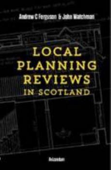 Paperback Local Planning Reviews in Scotland Book