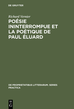 Hardcover Poésie ininterrompue et la poétique de Paul Éluard [French] Book