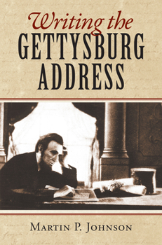 Hardcover Writing the Gettysburg Address Book