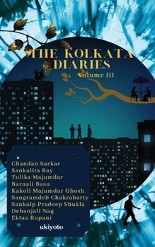 Paperback The Kolkata Diaries Volume III Book