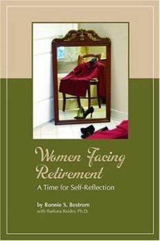 Paperback Women Facing Retirement: A Time for Self-Reflection Book