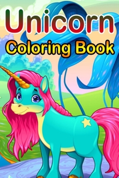 Unicorn Coloring Book: Magical Unicorn Coloring Books Gift for birthday Girls, boys