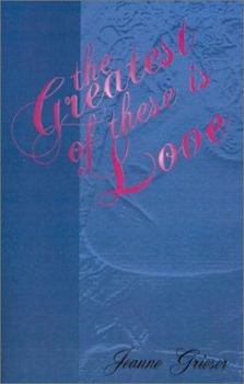 Paperback The Greatest of These is Love Book