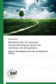 Paperback Biodiversité Et Services Écosystèmiques Dans Les Réserves de Biosphère [French] Book