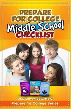 Paperback Prepare for College: Middle School Checklist Book