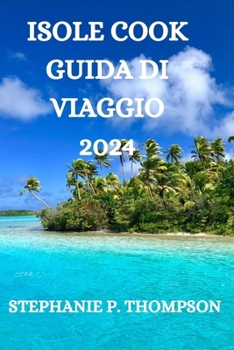 Paperback Isole Cook Guida Di Viaggio - 2024 [Italian] Book