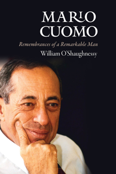 Hardcover Mario Cuomo: Remembrances of a Remarkable Man Book