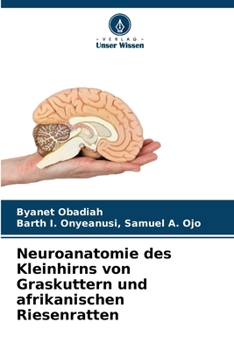 Paperback Neuroanatomie des Kleinhirns von Graskuttern und afrikanischen Riesenratten [German] Book