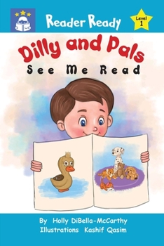 Paperback Dilly and Pals: See Me Read Book