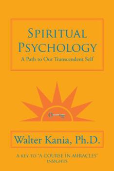 Paperback Spiritual Psychology: A Path to Our Transcendent Self Book