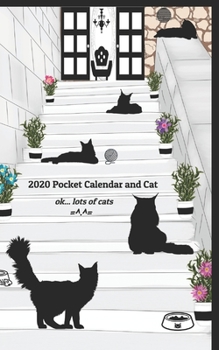 Paperback 2020 Pocket Calendar and Cat: 5" x 8" Pocket sized monthly overview Calendar & weekly planner themed with Maine Coon Cat silhouettes - Additional sp Book