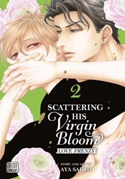 Paperback Scattering His Virgin Bloom: Love Frenzy, Vol. 2 Book