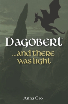 Dagobert... and there was light