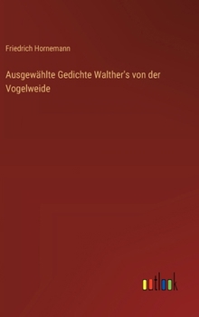 Hardcover Ausgewählte Gedichte Walther's von der Vogelweide [German] Book