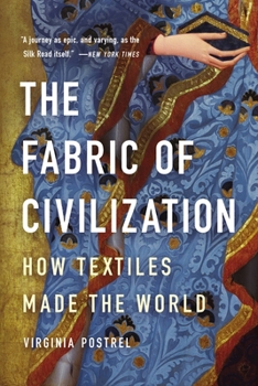 Paperback The Fabric of Civilization: How Textiles Made the World Book