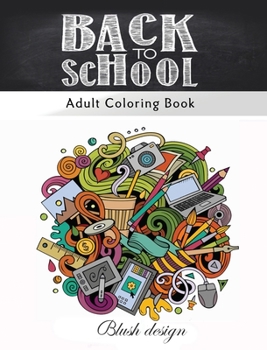 Hardcover Back to School: Adult Coloring Book