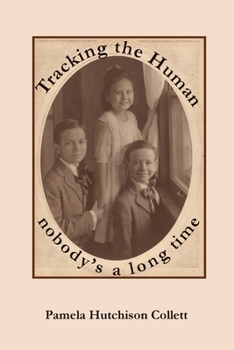 Paperback Tracking the Human: nobody's a long time Book
