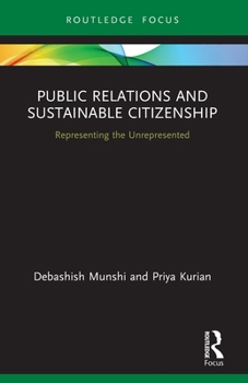 Paperback Public Relations and Sustainable Citizenship: Representing the Unrepresented Book