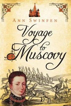 Voyage to Muscovy - Book #6 of the Chronicles of Christoval Alvarez