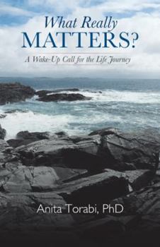 Paperback What Really Matters?: A Wake-Up Call for the Life Journey Book