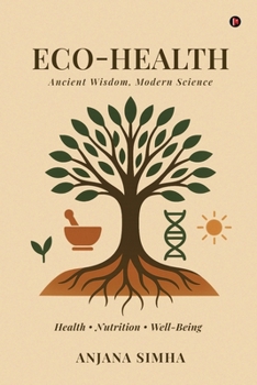Paperback Eco-Health: Ancient Wisdom, Modern Science Book