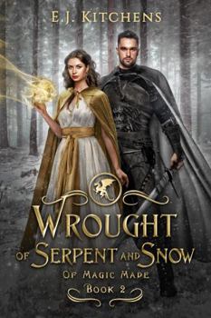 Paperback Wrought of Serpent and Snow (Of Magic Made) Book